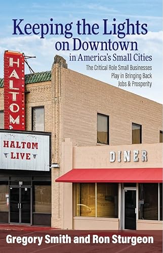 Stock image for Keeping the Lights on Downtown in America's Small Cities (English and Spanish Edition) for sale by HPB-Red