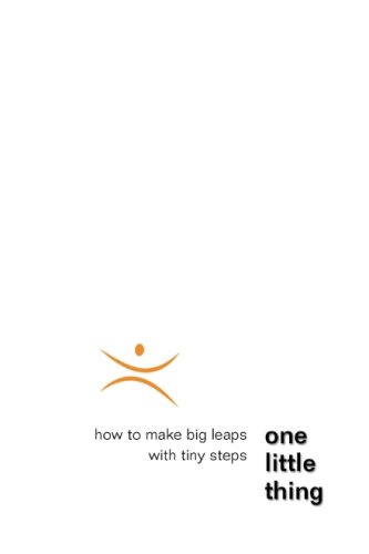 Stock image for one little thing: how to make big leaps with tiny steps for sale by ThriftBooks-Atlanta