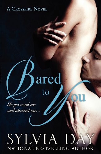9780985114602: Bared to You: A Crossfire Novel