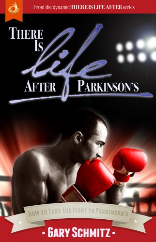 Stock image for There Is Life After Parkinson's: How to Take the Fight to Parkinson's for sale by ThriftBooks-Dallas