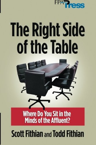 Beispielbild fr The Right Side of the Table : Where Do You Sit in the Minds of the Affluent? zum Verkauf von Better World Books