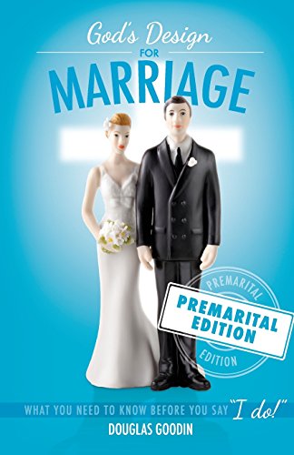 Stock image for God's Design for Marriage: What You Need to Know Before You Say 'I Do!' for sale by Goodwill of Colorado