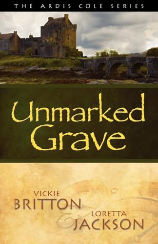 Stock image for Unmarked Grave: Book 2 (The Ardis Cole) for sale by Ria Christie Collections