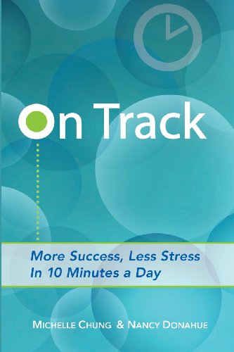Beispielbild fr "On Track: More Success, Less Stress in 10 Minutes A Day" zum Verkauf von Hawking Books