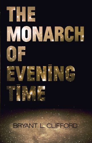 Stock image for The Monarch of Evening Time for sale by Revaluation Books