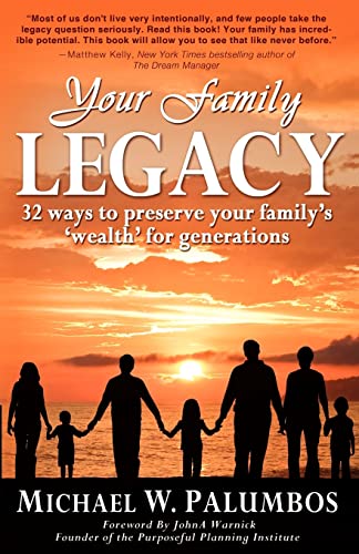 9780985127503: Your Family Legacy: 32 ways to preserve your family's 'wealth' for generations