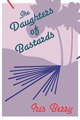 Stock image for The Daughters of Bastards for sale by Books Unplugged