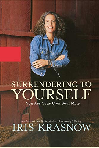Stock image for Surrendering to Yourself You Are Your Own Soul Mate for sale by PBShop.store US