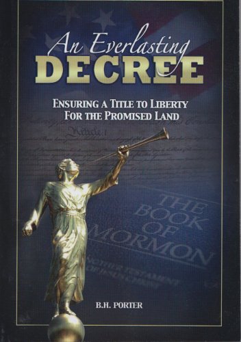 9780985136109: An Everlasting Decree - Ensuring a Title to Liberty for the Promised Land