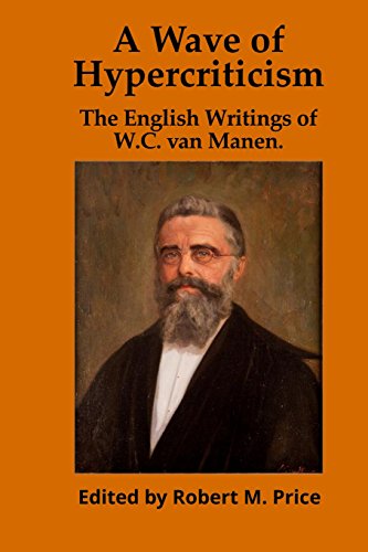 Stock image for A Wave of Hypercriticism: The English Writings of W.C. van Manen for sale by THE SAINT BOOKSTORE