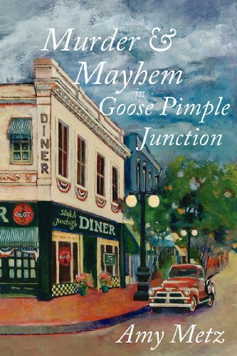 Imagen de archivo de Murder and Mayhem in Goose Pimple Junction a la venta por Better World Books