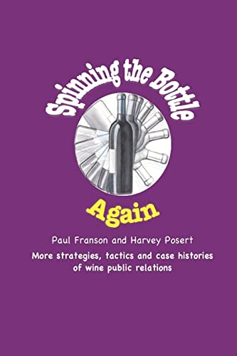 Spinning the Bottle Again: Fundamentals and Case Studies in Wine Public Relations