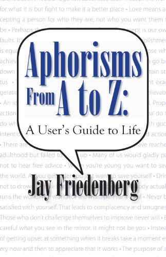 Stock image for Aphorisms from A to Z: A User's Guide to Life for sale by ThriftBooks-Dallas