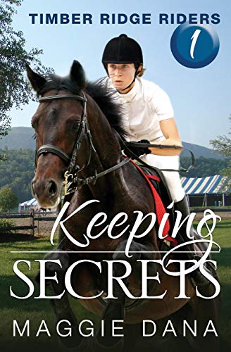 9780985150402: Keeping Secrets: Timber Ridge Riders: Volume 1