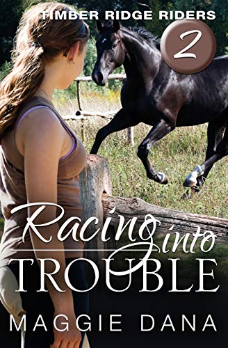 Imagen de archivo de Racing into Trouble: Timber Ridge Riders (Volume 2) a la venta por SecondSale