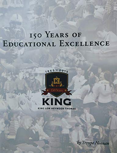 Stock image for 150 Years of Educational Excellence 1865 to 2015 King Low Heywood Thomas for sale by Frost Pocket Farm - IOBA