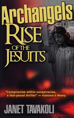 Stock image for Archangels: Rise of the Jesuits (Volume 1) for sale by SecondSale