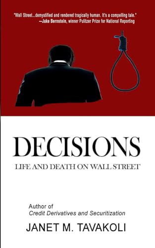 Stock image for Decisions: Life and Death on Wall Street (Tavakoli Finance) for sale by ThriftBooks-Atlanta