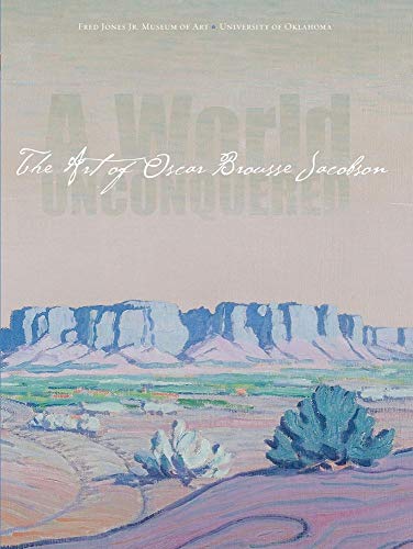 Stock image for A World Unconquered: The Art of Oscar Brousse Jacobson for sale by Lexington Books Inc