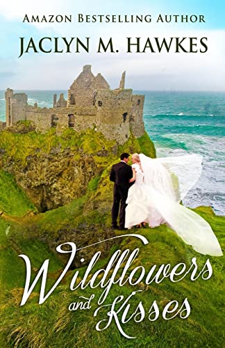 Beispielbild fr Wildflowers and Kisses: A love story zum Verkauf von Jenson Books Inc
