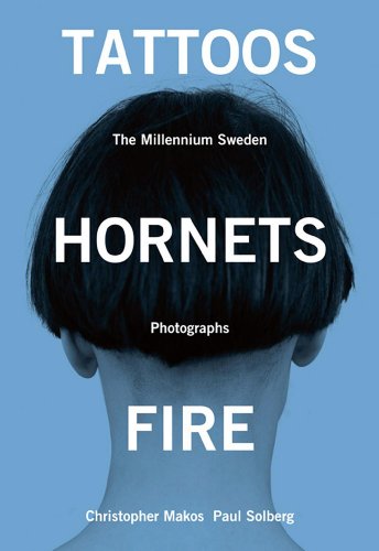 Imagen de archivo de Tattoos Hornets Fire: The Millennium Sweden/Photographs a la venta por ThriftBooks-Atlanta