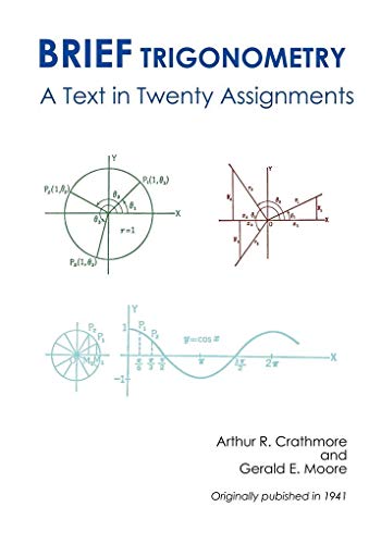 Stock image for Brief Trigonometry a Text in Twenty Assignments for sale by ThriftBooks-Atlanta