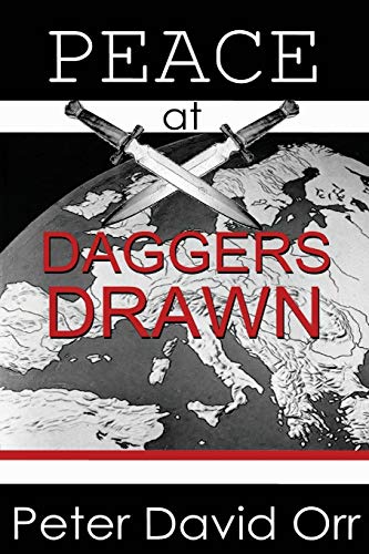 9780985176020: Peace at Daggers Drawn