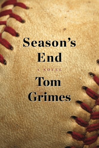 Season's End (9780985180706) by Grimes, Tom
