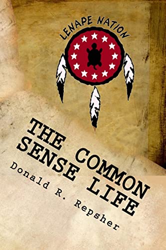 Beispielbild fr The Common Sense Life: Tales From A Long Ago Forest zum Verkauf von THE SAINT BOOKSTORE