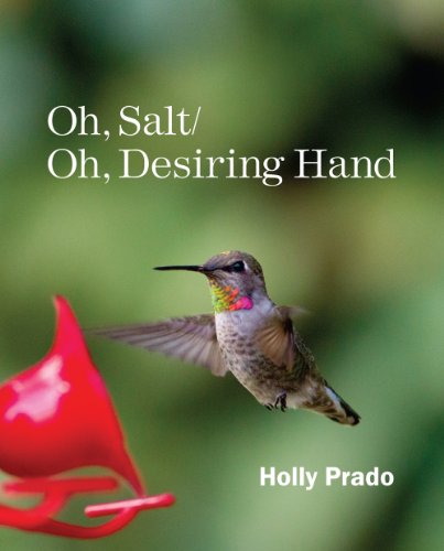 Imagen de archivo de Oh, Salt/ Oh, Desiring Hand a la venta por ThriftBooks-Atlanta