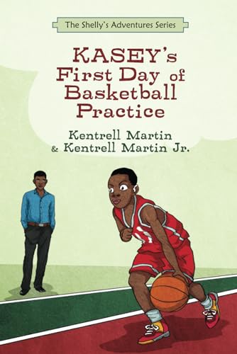 Beispielbild fr Kasey's First Day of Basketball Practice (The Shelly's Adventures Series) zum Verkauf von SecondSale