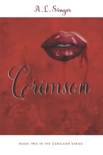 Crimson: Book Two in Cerulean Series (9780985184841) by Singer, A.L.