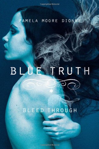 Stock image for Blue Truth: Bleed Through for sale by ThriftBooks-Dallas