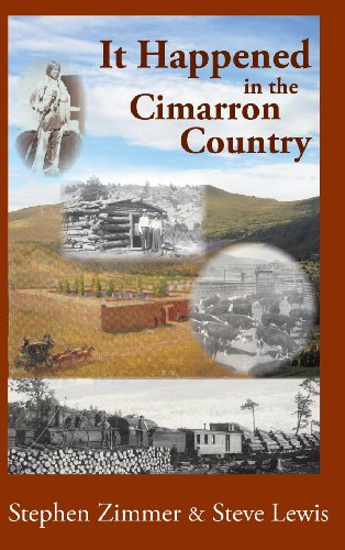 It Happened in the Cimarron Country (9780985187682) by Zimmer, Stephen; Lewis, Steve