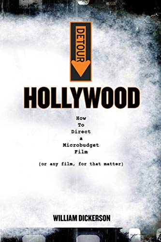Stock image for DETOUR: Hollywood: How To Direct a Microbudget Film (or any film, for that matter) for sale by Better World Books