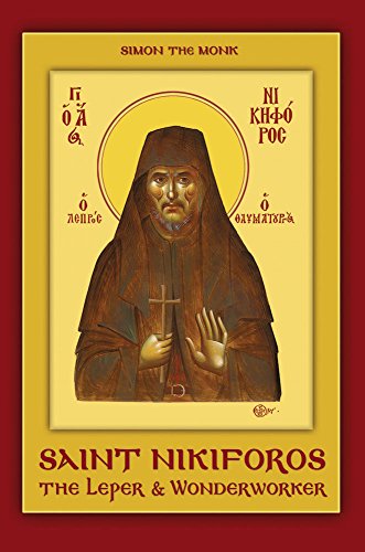 Stock image for Saint Nikiforos The Leper Wonderworker for sale by GoldBooks