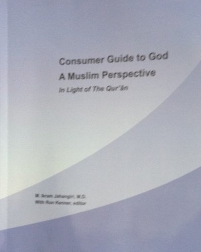 9780985195007: Consumer Guide to God - A Muslim Perspective in Light of the Quran