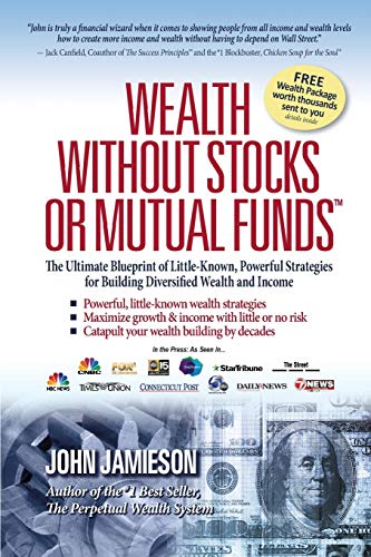 Beispielbild fr Wealth Without Stocks or Mutual Funds zum Verkauf von Red's Corner LLC