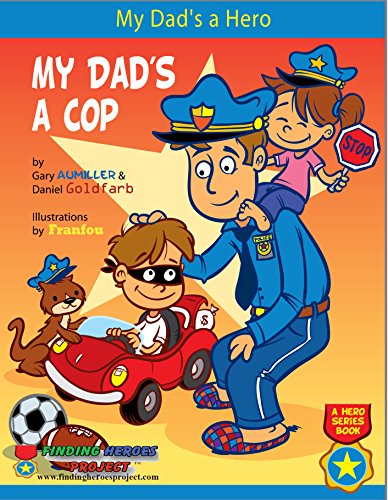 Beispielbild fr My Dad's a Hero. My Dad's a Cop zum Verkauf von Better World Books