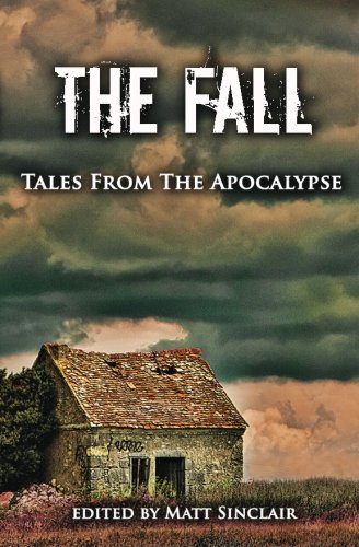 Stock image for The Fall: Tales from the Apocalypse for sale by ZBK Books