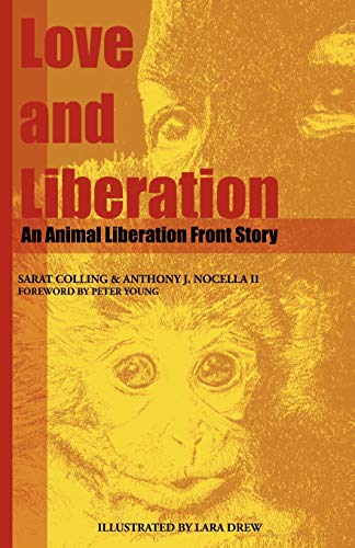 Stock image for Love and Liberation: An Animal Liberation Front Story for sale by Books Unplugged