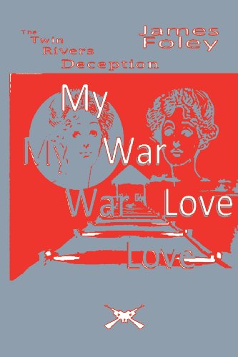 My War Love (9780985204600) by Foley, James