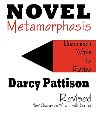 Beispielbild fr Novel Metamorphosis: Uncommon Ways to Revise, 2nd edition zum Verkauf von BooksRun