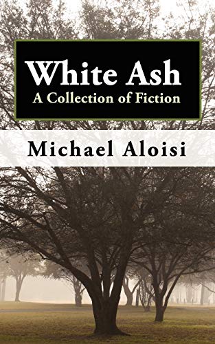 Beispielbild fr White Ash A Collection of Fiction zum Verkauf von PBShop.store US