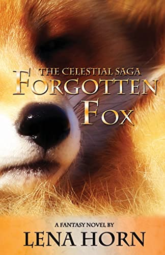 Imagen de archivo de Forgotten Fox (Book 1 of The Celestial Saga) a la venta por Lucky's Textbooks