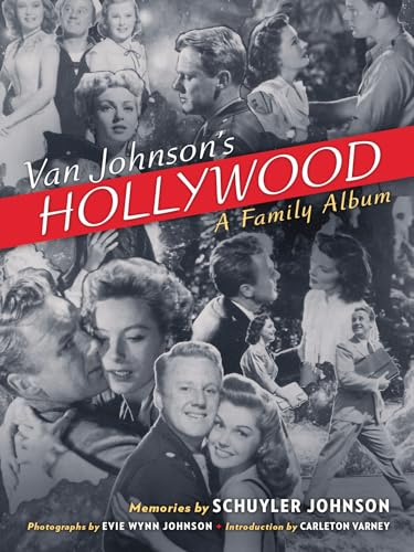 Imagen de archivo de Van Johnson's Hollywood: A Family Album a la venta por Half Price Books Inc.