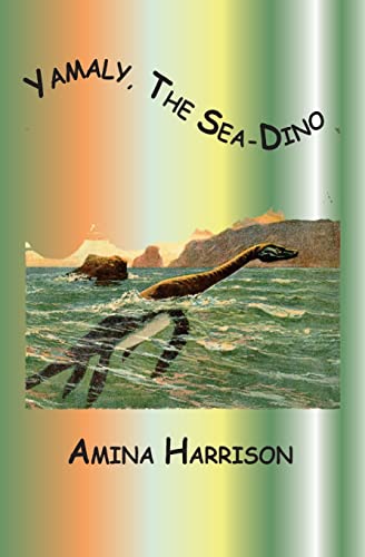 Imagen de archivo de Yamaly, The Sea-Dino a la venta por THE SAINT BOOKSTORE