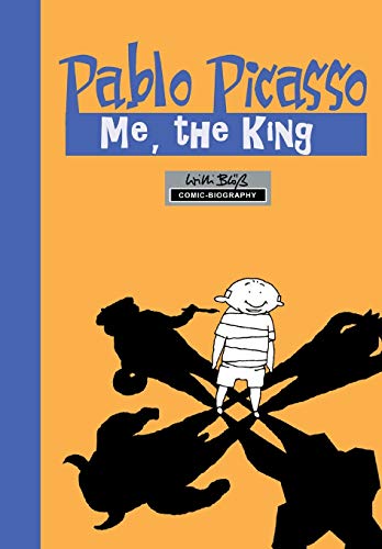 Stock image for Milestones of Art: Pablo Picasso: The King: A Graphic Novel for sale by Books From California
