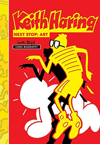 Stock image for Milestones of Art: Keith Haring: Next Stop: Art: Graphic novel for sale by Lucky's Textbooks