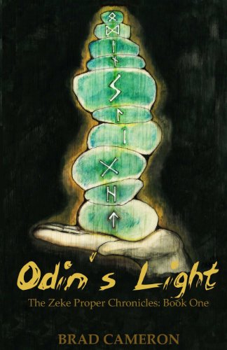 Stock image for Odin's Light: The Zeke Proper Chronicles: Book One for sale by ThriftBooks-Dallas
